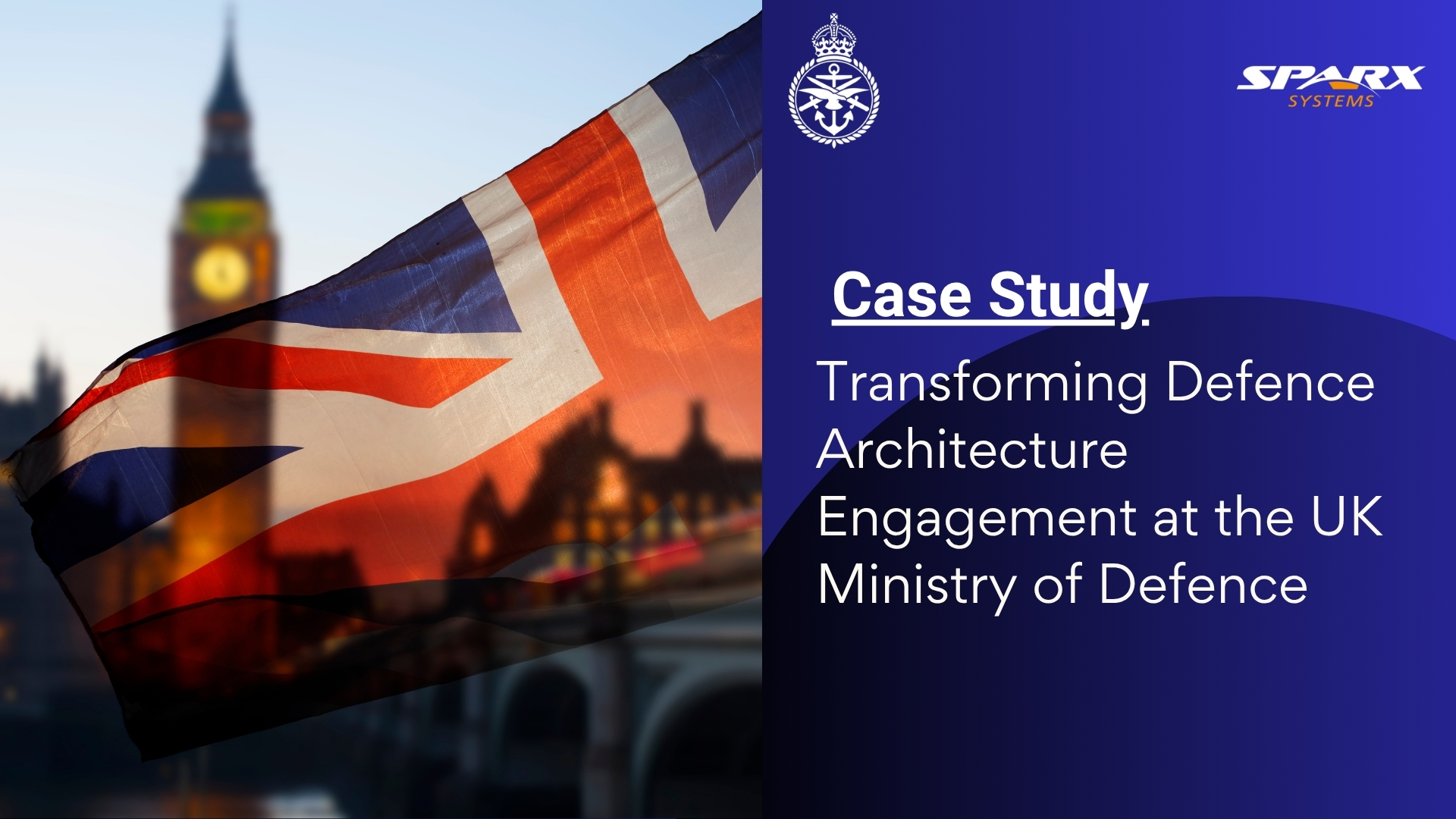 Transforming Defence Architecture Engagement at the UK Ministry of Defence